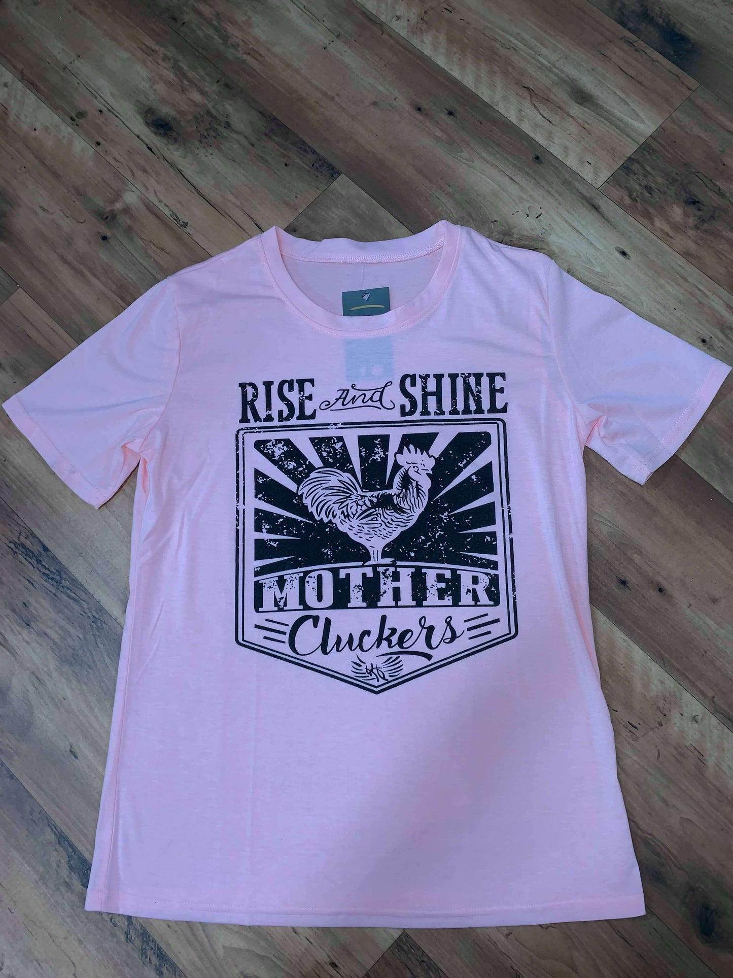 Rise & Shine Mother Cluckers Graphic Tee